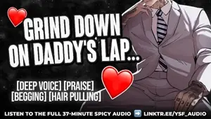 Grinding Your Pussy On Daddy's Bulge YSF ASMR Roleplay For Women