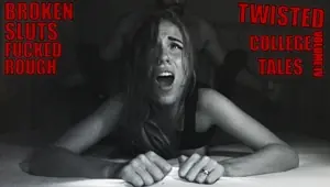 Twisted College Tales 18 And RUINED Volume 4
