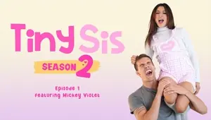 TinySis S2E1: The Pillow Humper featuring Mickey Violet